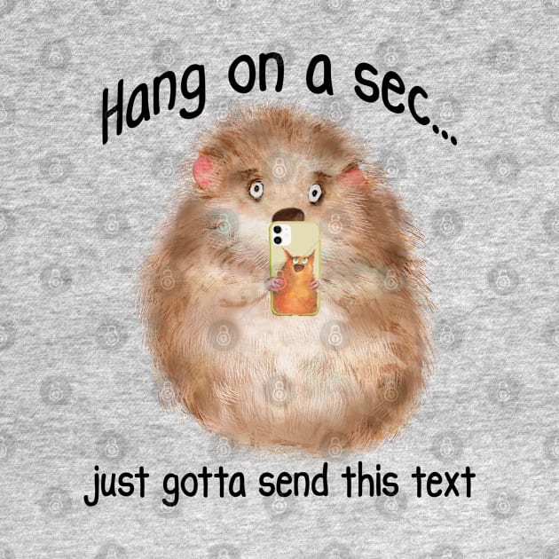 Just Gotta Send This Text, Hamster with a Smart Phone by Luxinda